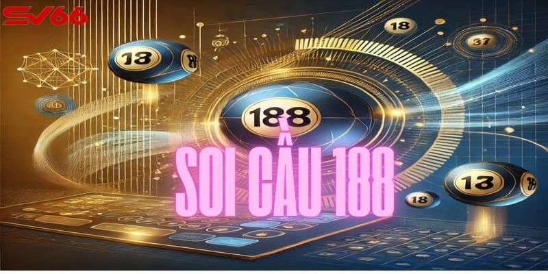 Soi cầu 188