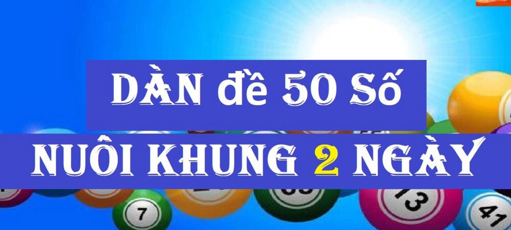 Cách tạo dàn 50 số khung 2 ngày