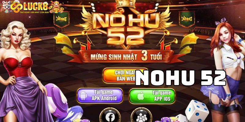 Nổ Hũ 52 Luck8