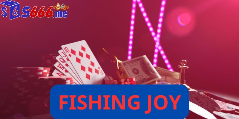 Fishing joy