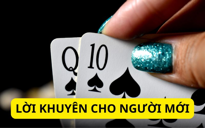 Lời khuyên cho người mới