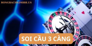 Soi cầu 3 càng